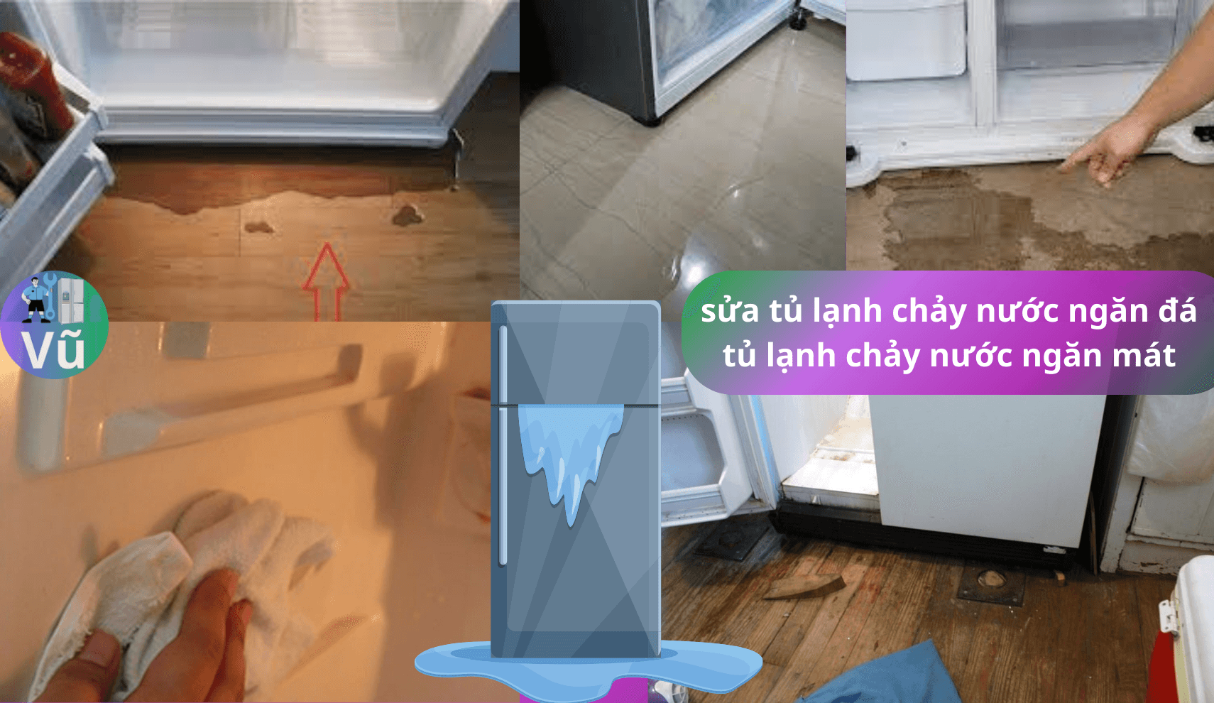 sửa tủ lạnh bị chảy nước ngăn đá chảy nước ngăn mát